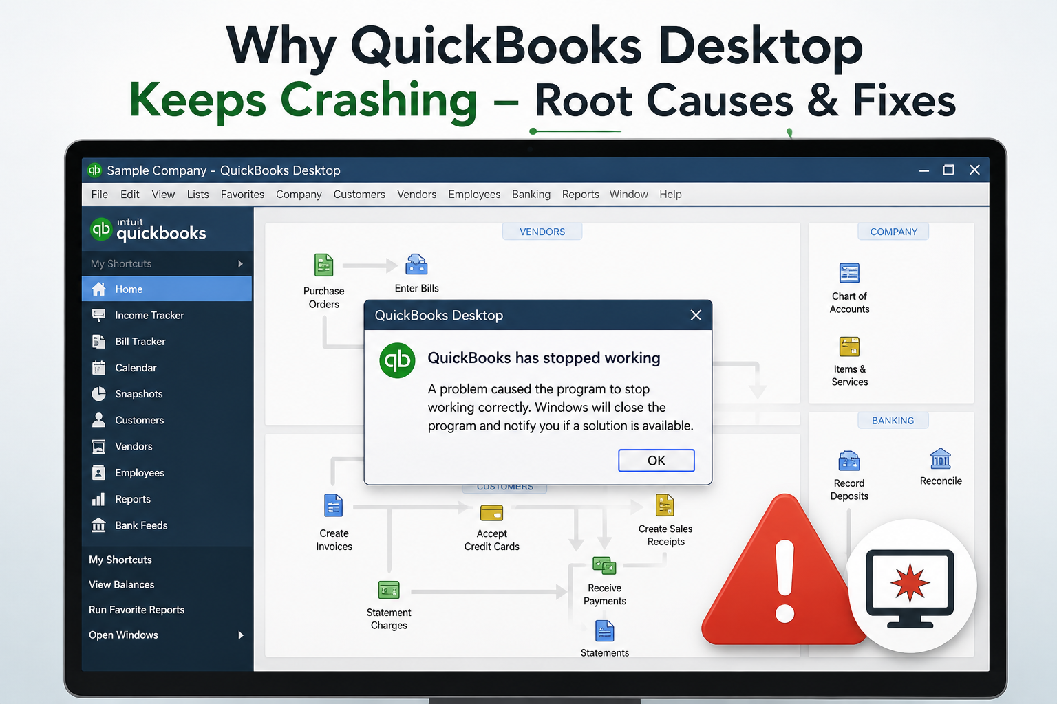 A modern infographic-style image showing a computer screen with QuickBooks Desktop open. A centered error pop-up reads ‘QuickBooks has stopped working,’ with an OK button visible. The background displays a blurred QuickBooks dashboard interface. A large red warning icon appears on the right side. At the top, bold text reads: ‘Why QuickBooks Desktop Keeps Crashing – Root Causes & Fixes.’ The overall design uses a clean white and green color scheme with a professional layout.